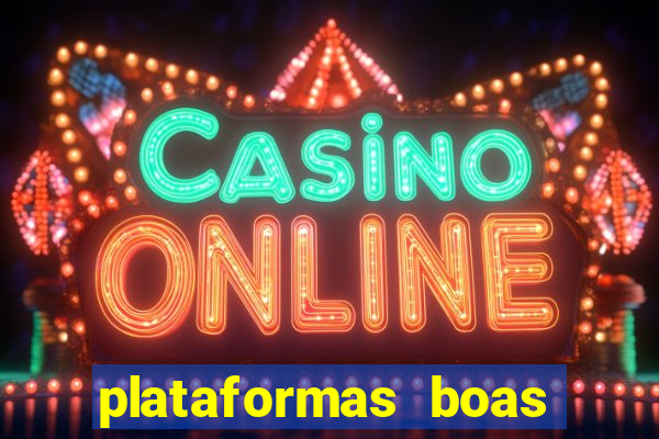 plataformas boas para jogar fortune tiger